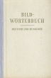 Bildworterbuch Deutsch und russisch Антикварное издание Сохранность: Хорошая 1959 г Твердый переплет, 754 стр инфо 1717m.