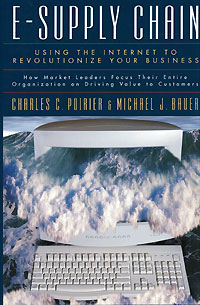 E-Supply Chain: Using the Internet to Revolutionize Your Business Издательство: Berrett-Koehler Publishers, 2000 г Суперобложка, 256 стр ISBN 1-57675-117-1 инфо 2171m.