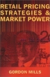 Retail Pricing Strategies & Market Power Автор Гордон Милс Gordon Mills инфо 2499m.