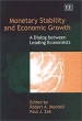 Monetary Stability and Economic Growth: A Dialog Between Leading Economists ISBN 1840649984 инфо 2575m.